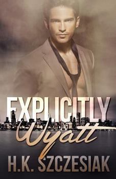Paperback Explicitly Wyatt Book