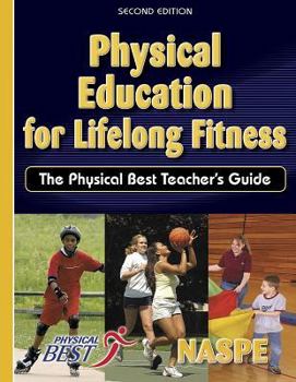 Paperback Physical Education for Lifelong Fitness: Physical Best Tchr Gd-2e Book