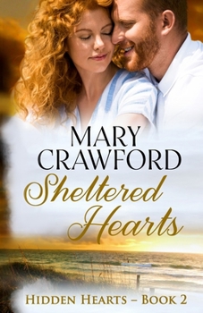 Sheltered Hearts - Book #2 of the Hidden Hearts