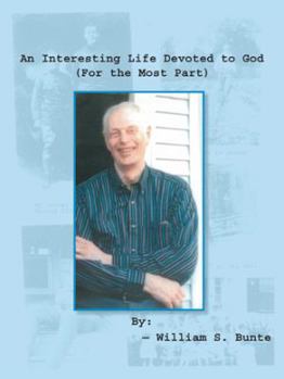 Paperback An Interesting Life Devoted to God (For the Most Part) Book