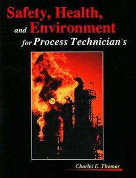 Paperback Safety, Health & Environment for Process Technicians Book