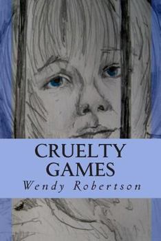 Paperback Cruelty Games: The Story of a Lost Boy Book