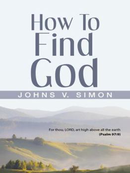 Paperback How to Find God Book