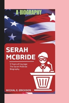 Sarah McBride: 5 years of courage; The serah McBride Biography.