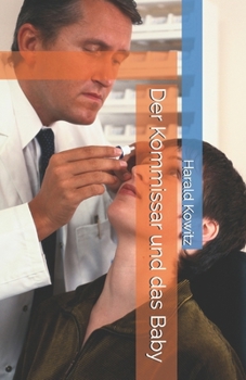 Der Kommissar und das Baby (German Edition)