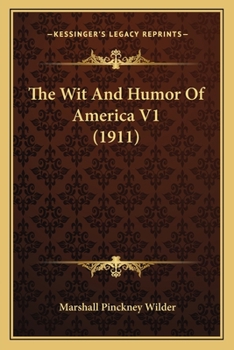 Paperback The Wit And Humor Of America V1 (1911) Book