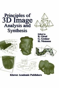 Hardcover Principles of 3D Image Analysis and Synthesis Book