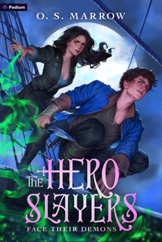 Paperback The Hero Slayers Face Their Demons: A Litrpg Adventure Book