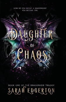 Daughter of Chaos: Book One of the Dragonheir Trilogy