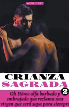 Paperback Crianza Sagrada #2 [Spanish] Book