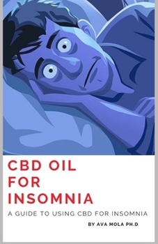 Paperback CBD Oil for Insomnia: A Guide To Use CBD For Insomnia Book