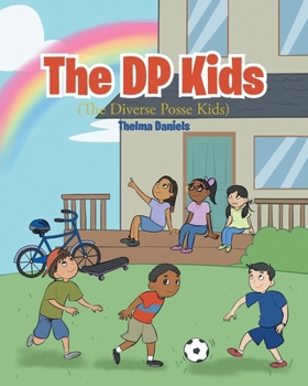 Paperback The DP Kids: The Diverse Posse Kids Book