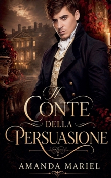 Il Conte Della Persuasione (Club Dei Conti Malvagi) (Italian Edition)