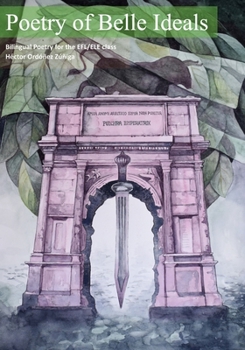 Paperback Poetry of Belle Ideals: Bilingual Poetry for the EFL/ELE Class Book