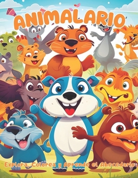 Paperback Animalario: Explora, Colorea y Aprende el Abecedario [Spanish] Book