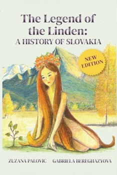 Paperback The Legend of the Linden: A History of Slovakia Book