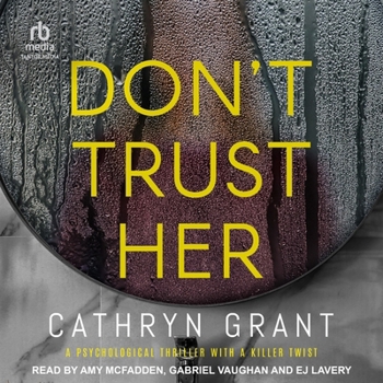 Don't Trust Her: a psychological thriller with a killer twist