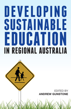 Paperback Developing Sustainable Education in Regional Australia Book
