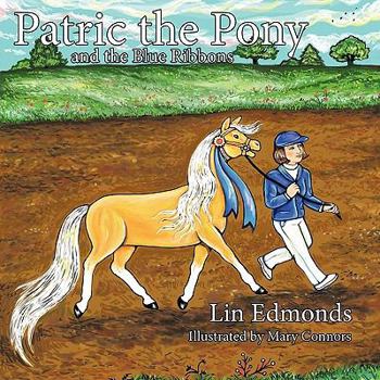 Paperback Patric the Pony and the Blue Ribbons Book