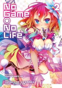 No Game, No Life Vol. 2 - Book #2 of the No Game, No Life manga