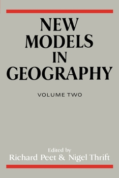 Paperback New Models in Geography - Vol 2: The Political-Economy Perspective Book