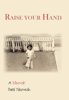 Hardcover Raise Your Hand: A Memoir Book