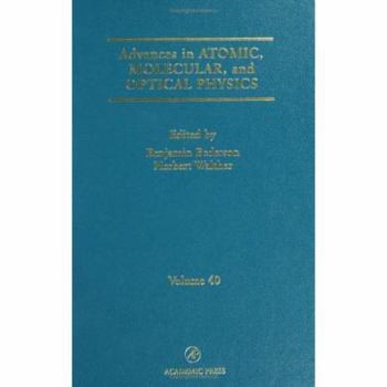 Hardcover Advances in Atomic, Molecular, and Optical Physics: Volume 40 Book