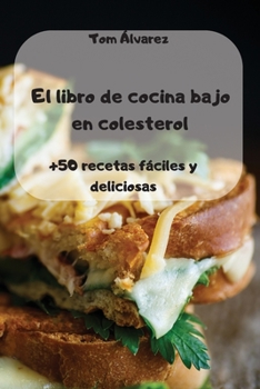 Paperback El libro de cocina bajo en colesterol [Spanish] Book