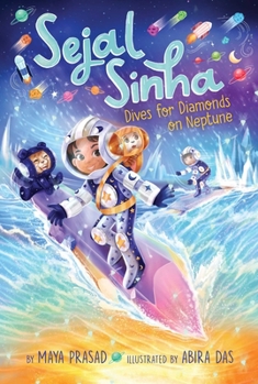 Sejal Sinha Dives for Diamonds on Neptune - Book #3 of the Sejal Sinha