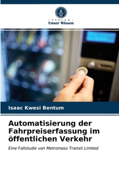 Paperback Automatisierung der Fahrpreiserfassung im öffentlichen Verkehr [German] Book