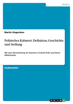 Politisches Kabarett. Definition, Geschichte Und Stellung