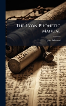 Hardcover The Lyon Phonetic Manual Book