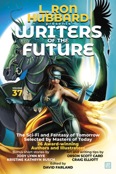 Paperback L. Ron Hubbard Presents Writers of the Future Volume 37: Bestselling Anthology of Award-Winning Science Fiction and Fantasy Short Stories Book