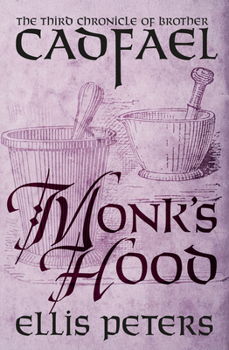 Monk's Hood - Book #3 of the Chronicles of Brother Cadfael