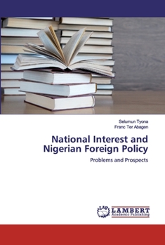 Paperback National Interest and Nigerian Foreign Policy Book