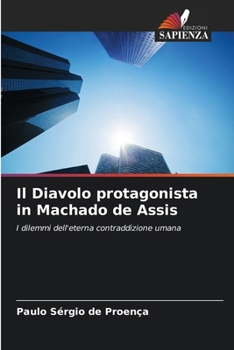 Il Diavolo protagonista in Machado de Assis (Italian Edition)