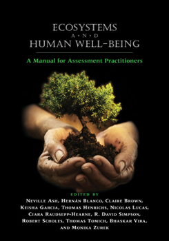 Paperback Ecosystems and Human Well-Being: A Manual for Assessment Practitioners Book