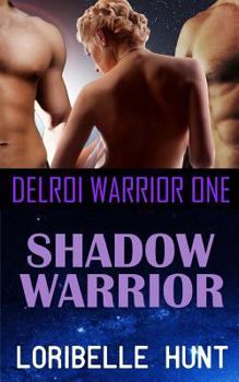 Shadow Warrior - Book #1 of the Delroi Warrior