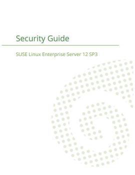 Paperback SUSE Linux Enterprise Server 12 - Security Guide Book