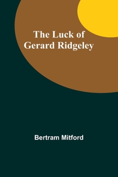Paperback The Luck of Gerard Ridgeley Book