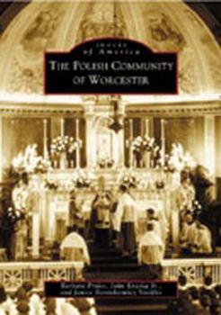 Paperback The Polish Community of Worcester Book