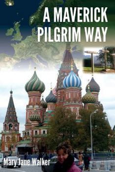 Paperback A Maverick Pilgrim Way Book