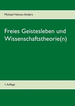 Paperback Freies Geistesleben und Wissenschaftstheorie(n): 1. Auflage [German] Book