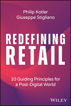 Hardcover Redefining Retail: 10 Guiding Principles for a Post-Digital World Book