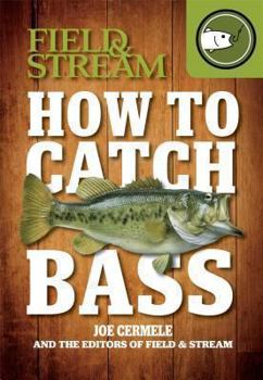 Paperback How to Catch Bass (Field & Stream) Book
