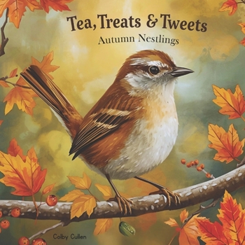 Paperback Tea, Treats & Tweets: Autumn Nestlings Book