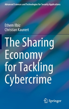 Hardcover The Sharing Economy for Tackling Cybercrime Book