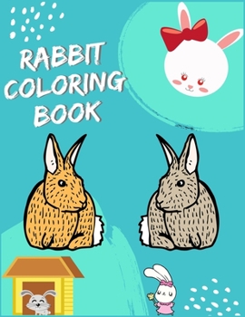 Rabbit Coloring Book: Super Coloring Book ever An Adult Coloring Book of 50+ unique Rabbit Designs with little bit Mandala Style awesome Patterns