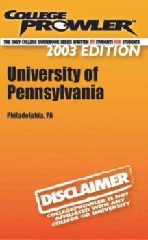 Paperback College Prowler University of Pennsylvania (Collegeprowler Guidebooks) Book