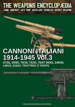 Paperback Cannoni italiani 1914-1945 - Vol. 3 [Italian] Book